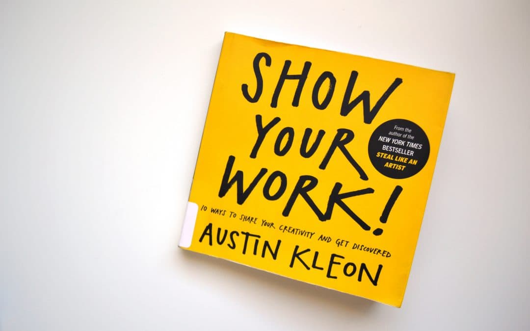 Show Your Work: What I learned about self-promotion